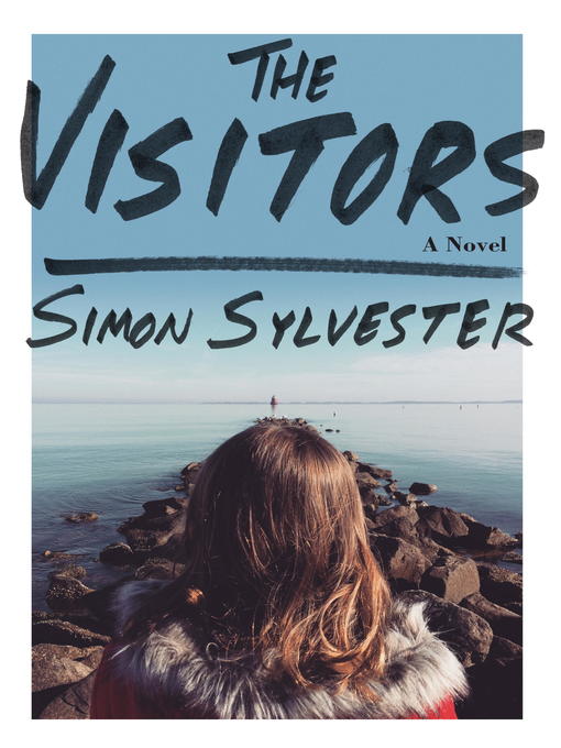 Title details for The Visitors by Simon Sylvester - Available